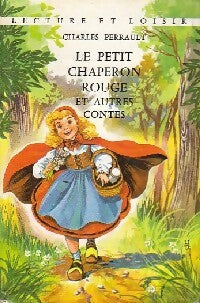 Livrenpoche : Le petit chaperon rouge et autres contes - Charles Perrault, Madame D'aulnoy - Livre