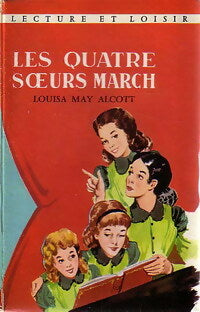 Livrenpoche : Les quatre filles du Dr March - Louisa May Alcott - Livre