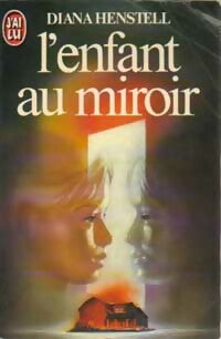 Livrenpoche : L'enfant au miroir - Diana Henstell - Livre