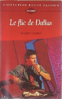 Livrenpoche : Le flic de Dallas - Karen Leabo - Livre