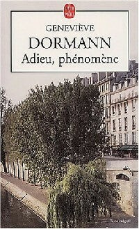 Livrenpoche : Adieu, phénomène - Geneviève Dormann - Livre