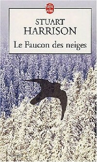 Livrenpoche : Le faucon des neiges - Stuart Harrisson - Livre