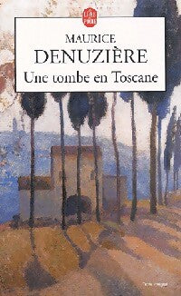 Livrenpoche : Une tombe en Toscane - Maurice Denuzière - Livre