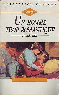 Livrenpoche : Un homme trop romantique - Patricia Ellis - Livre