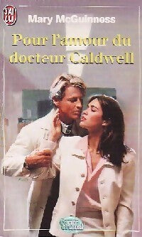Pour l'amour du docteur Caldwell - Mary McGuinness - Livre
