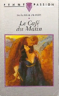 Livrenpoche : Le café du matin - Beatrice Peters - Livre