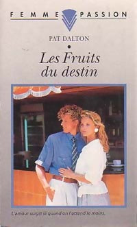 Livrenpoche : Les fruits du destin - Pat Dalton - Livre