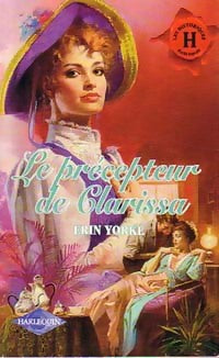 Le précepteur de Clarissa - Erin Yorke - Livre