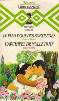 Livrenpoche : Le plus doux des sortilèges / L'archipel de nulle part - Juliet Shore, Grace Read - Livre
