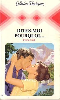 Livrenpoche : Dites-moi pourquoi... - Flora Kidd - Livre