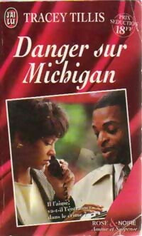 Livrenpoche : Danger sur Michigan - Tracey Tillis - Livre