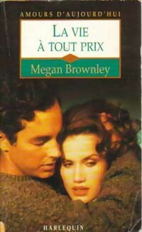 Livrenpoche : La vie à tout prix - Megan Brownley - Livre
