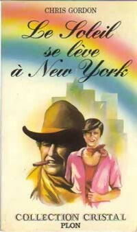 Livrenpoche : Le soleil se lève à New York - Chris Gordon - Livre
