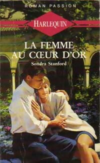 Livrenpoche : La femme au coeur d'or - Sondra Stanford - Livre
