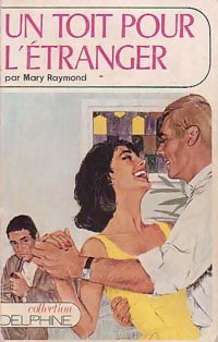 Livrenpoche : Un toit pour l'étranger - Mary Raymond - Livre