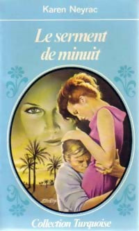 Livrenpoche : Le serment de minuit - Karen Neyrac - Livre