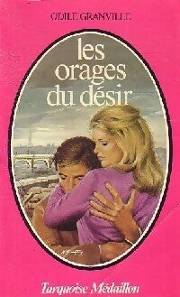 Livrenpoche : Les orages du désir - Odile Granville - Livre