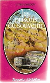 Livrenpoche : Les prisons du souvenir - Chris Gordon - Livre