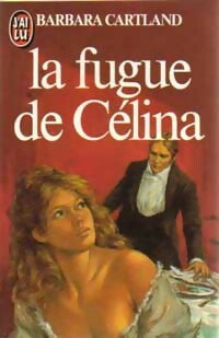 Livrenpoche : La fugue de Célina - Barbara Cartland - Livre