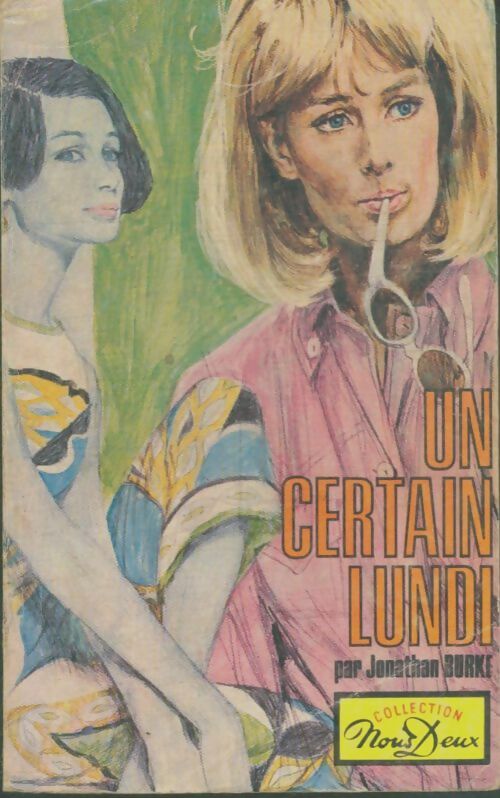 Livrenpoche : Un certain lundi - Jonathan Burke - Livre