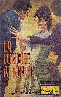 La longue attente - Olga Stringeellow - Livre