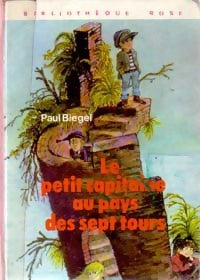 Le petit capitaine au pays des sept tours - Paul Biegel - Livre