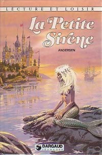 Livrenpoche : La petite sirène et autres contes (contes choisis) - Hans Christian Andersen - Livre