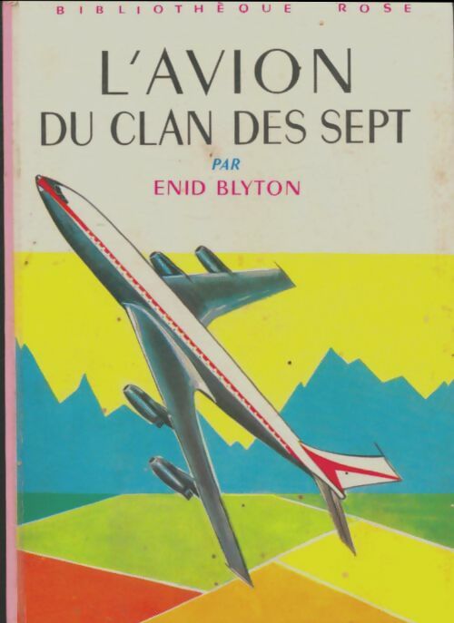 Livrenpoche : L'avion du Clan des sept - Enid Blyton - Livre