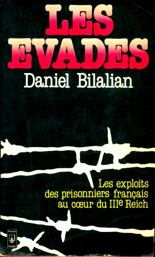 Livrenpoche : Les évadés - Daniel Bilalian - Livre