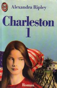 Livrenpoche : Charleston Tome I - Alexandra Ripley - Livre