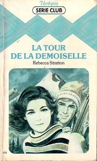 Livrenpoche : La tour de la demoiselle - Rebecca Stratton - Livre