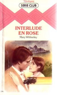 Livrenpoche : Interlude en rose - Mary Wibberley - Livre