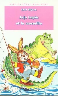 Livrenpoche : Jojo Lapin et le crocodile - Enid Blyton - Livre
