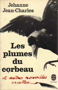 Livrenpoche : Les plumes du Corbeau - Jehanne Jean-Charles - Livre