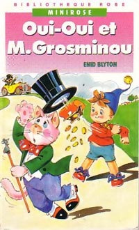 Livrenpoche : Oui-Oui et M. Grosminou - Enid Blyton - Livre