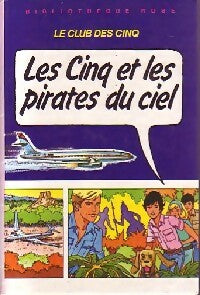 Livrenpoche : Les cinq et les pirates du ciel - Enid Blyton - Livre