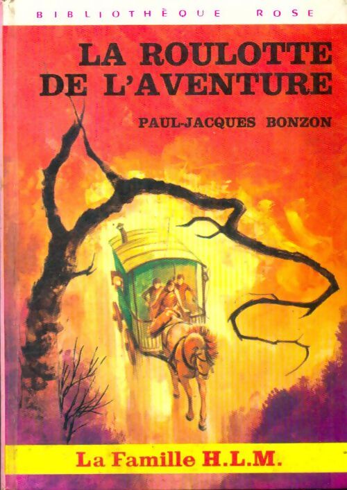 Livrenpoche : La famille H.L.M. : La roulotte de l'aventure - Paul-Jacques Bonzon - Livre