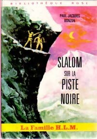 Livrenpoche : La famille H.L.M. : Slalom sur la piste noire - Paul-Jacques Bonzon - Livre