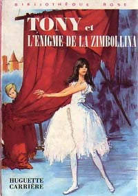 Livrenpoche : Tony et l'énigme de la Zimbollina - Huguette Carrière - Livre