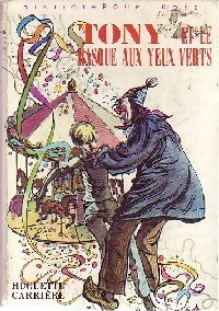 Livrenpoche : Tony et le masque aux yeux verts - Huguette Carrière - Livre