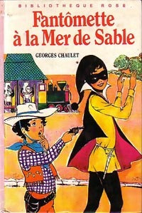 Livrenpoche : Fantômette à la mer de sable - Georges Chaulet - Livre