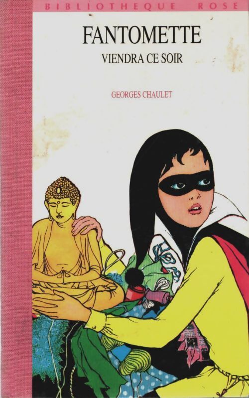 Fantômette viendra ce soir - Georges Chaulet - Livre