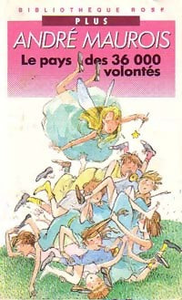 Livrenpoche : Le pays des 36 000 volontés - André Maurois - Livre
