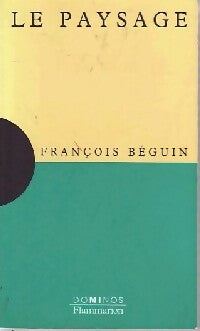 Livrenpoche : Le paysage - François Béguin - Livre
