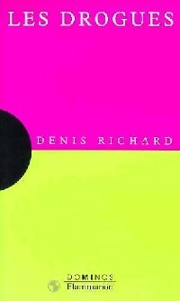 Livrenpoche : Les drogues - Denis Richard - Livre
