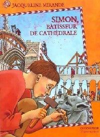 Livrenpoche : Simon, bâtisseur de Cathédrale - Jacqueline Mirande - Livre