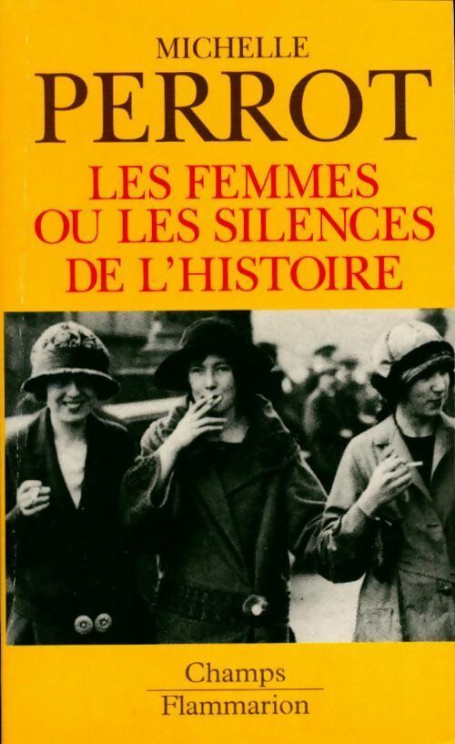 Livrenpoche : Les femmes ou les silences de l'histoire - Michelle Perrot - Livre