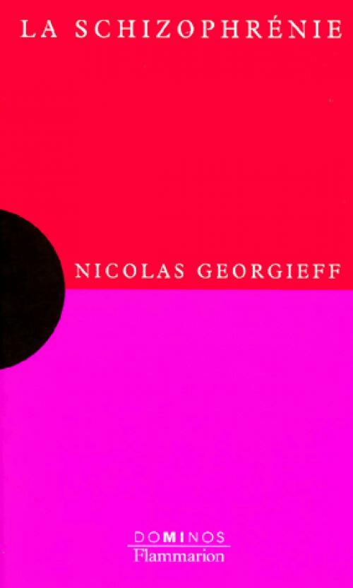 Livrenpoche : La schizophrénie - Nicolas Georgieff - Livre