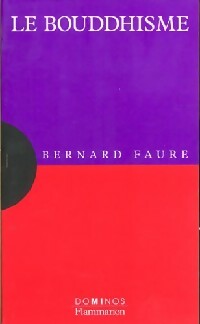 Livrenpoche : Le bouddhisme - Bernard Faure - Livre