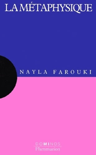 Livrenpoche : La métaphysique - Nayla Farouki - Livre